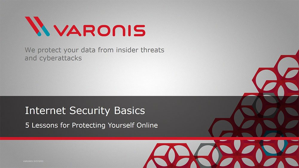 Get to grips with internet security basics, courtesy of Varonis