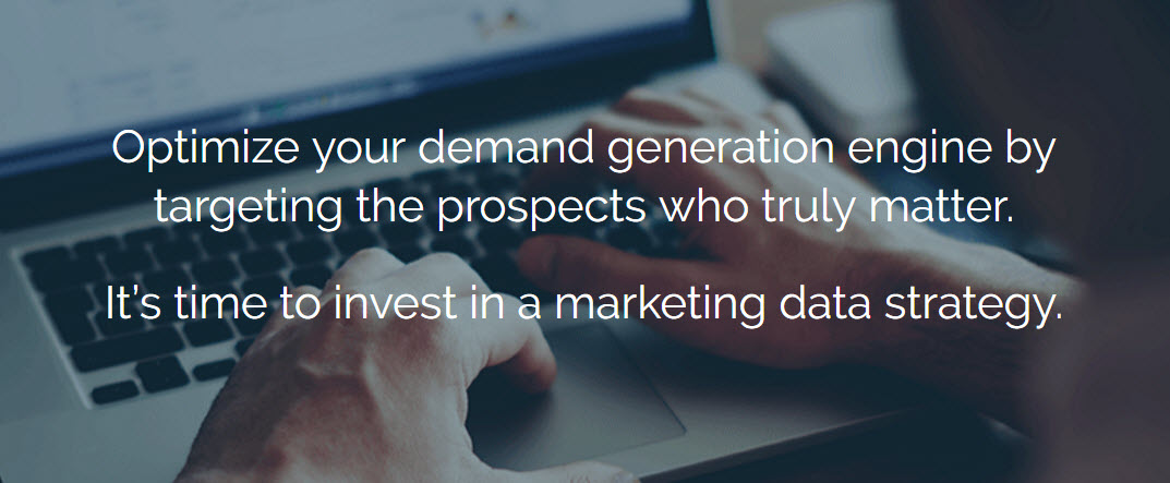 Optimize your demand generation engine by targeting the prospects who truly matter